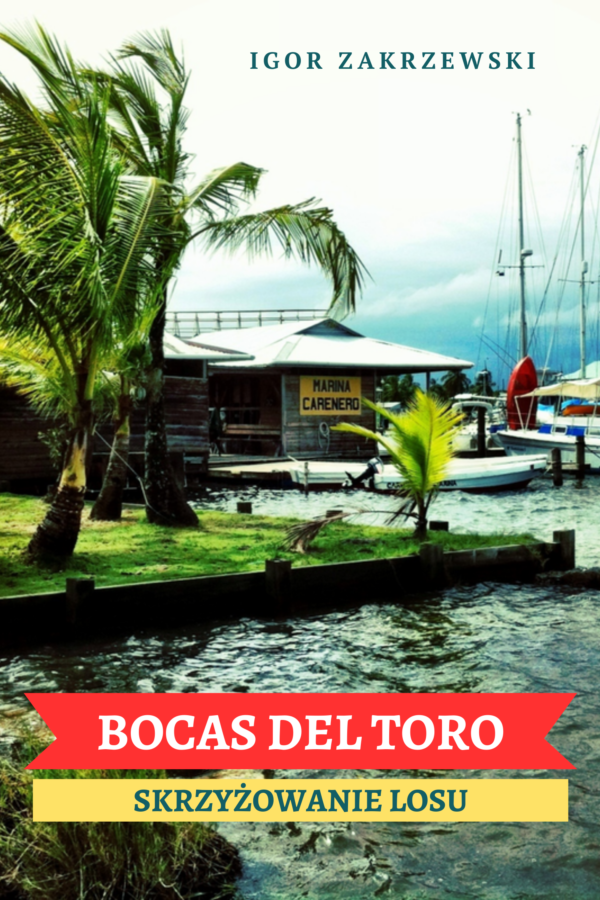Bocas del Toro Skrzyżowanie Losu